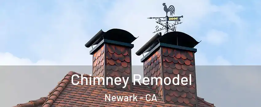  Chimney Remodel Newark - CA